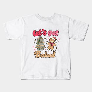 Let's Get Baked Kids T-Shirt